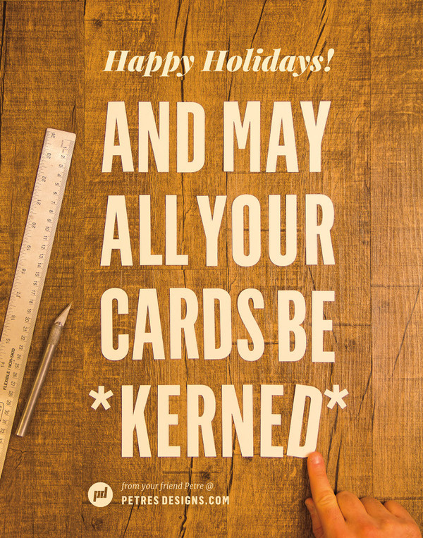 Petre Spassov holiday card 2013 #typography #lettering #holiday card #kernining