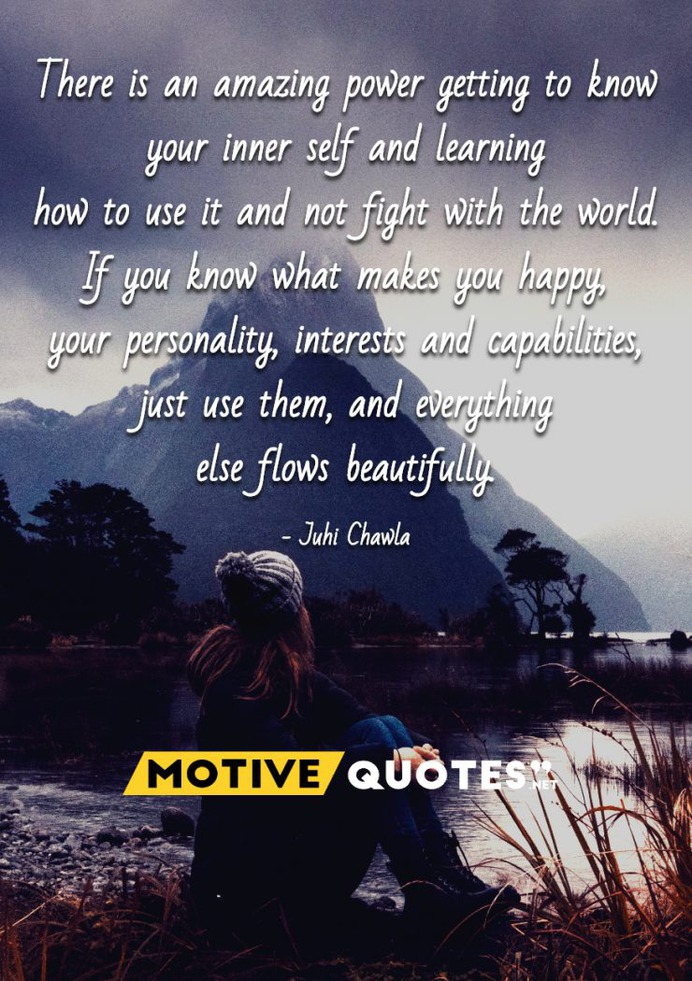 There is an amazing power getting to know your inner self