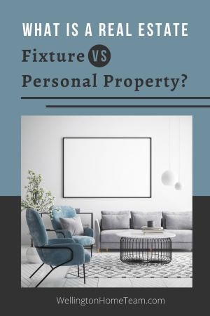 What is a Real Estate Fixture VS Personal Property?