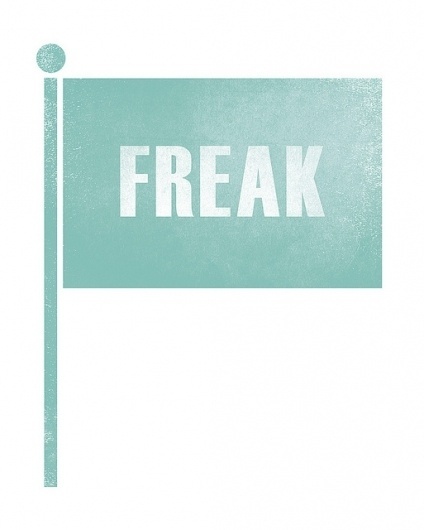 Freak Flag. #flag #cyan #design #graphic #illustration #vintage #art #type #freak #typography