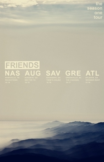 Friends - Season One Tour #mountains #tour #poster