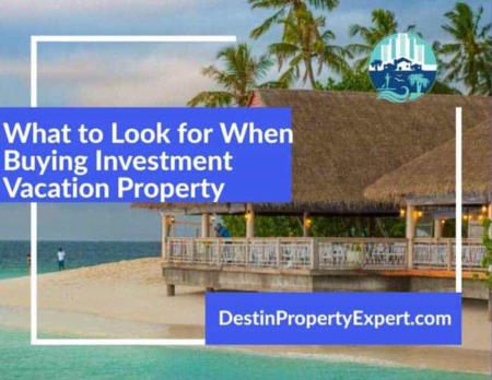 What to Look for When Buying Investment Vacation Property
