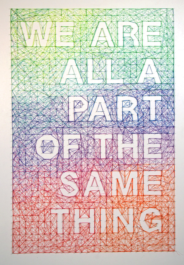 We Are All Part of the Same Thing #3d #typeface