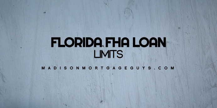 FHA Mortgage Requirements and Loan Limits in Florida