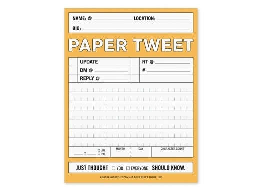 Paper Tweet - 140 Characters or Less by Knock Knock #print #paper #tweet #humor