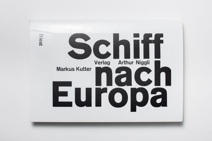 Schiff nach Europa - Markus Kutter / #Triest Verlag #Zürich #Schwitzerland #typography #book #black #white #font #typo