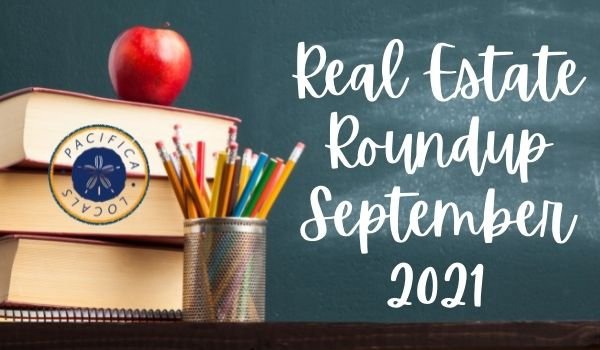September 2021 Real Estate Roundup - pacificalocals.com