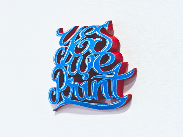 Yes We Print #print #lettering #3d