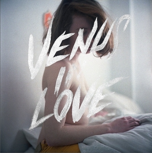 Venus In Love. - Voyeur #analogue #design #direction #photography #handmade #art #fashion #type
