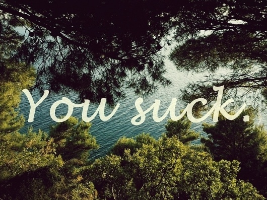 you_suck__by_toxicfreax-d48ca97.jpg (700×525) #water #you #blue #suck #green