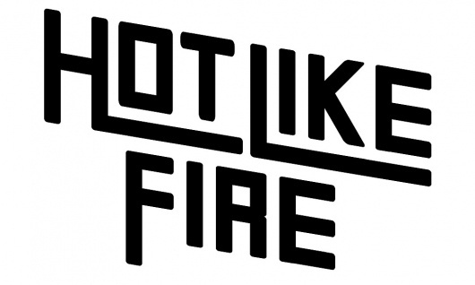hotlikefire.jpg picture by Supafly4593 - Photobucket #hot #like #foyer #typography