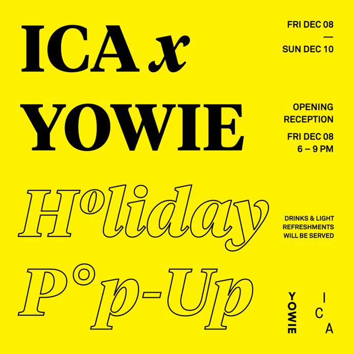 ICA - Philadelphia, PA - ICA x YOWIE Pop-up