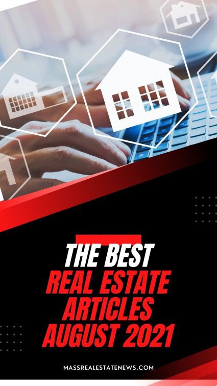 Best Real Estate Articles August 2021