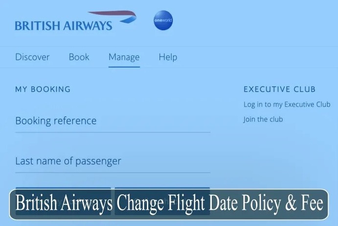 How to change flight with British Airways?: Flight Change Policy & Fee