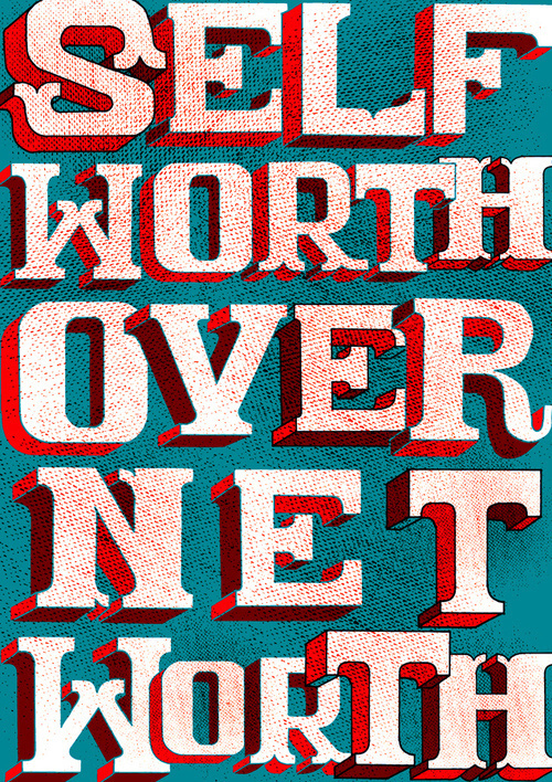 Self Worth Over Net Worth by Jonny_Wan #handcrafted #lettering #design #graphic #quality #technical #typography