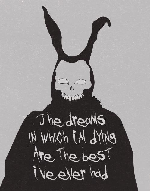 The dreams in which i'm dying are the best i ever had