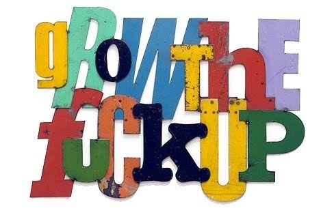 Typeverything.com - "Grow the fuck up" sculpture... - Typeverything #lettering #typography