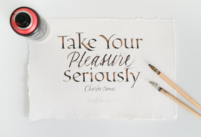 Take Your Pleasure Seriously - Joan Quirós Caalligraphy